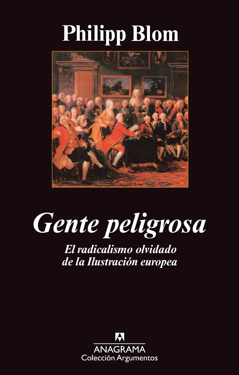 GENTE PELIGROSA -EL RADICALISMO OLVIDADO DE LA