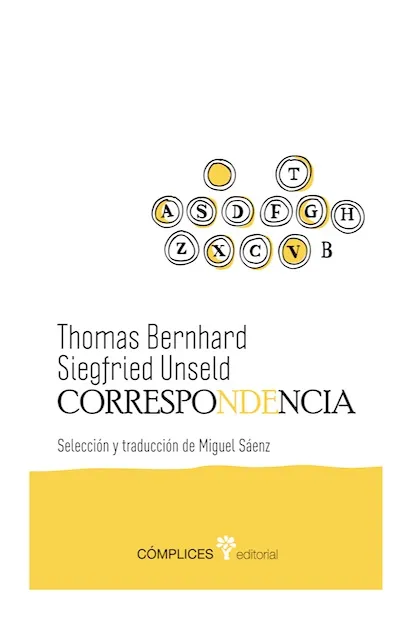 CORRESPONDENCIA -THOMAS BERNHARD/ SIEGFRIED UNSELD