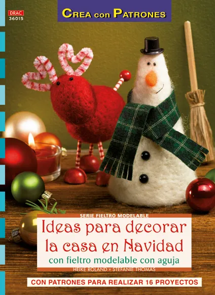 Ideas para decorar la casa en Navidad con fieltro modelable con aguja