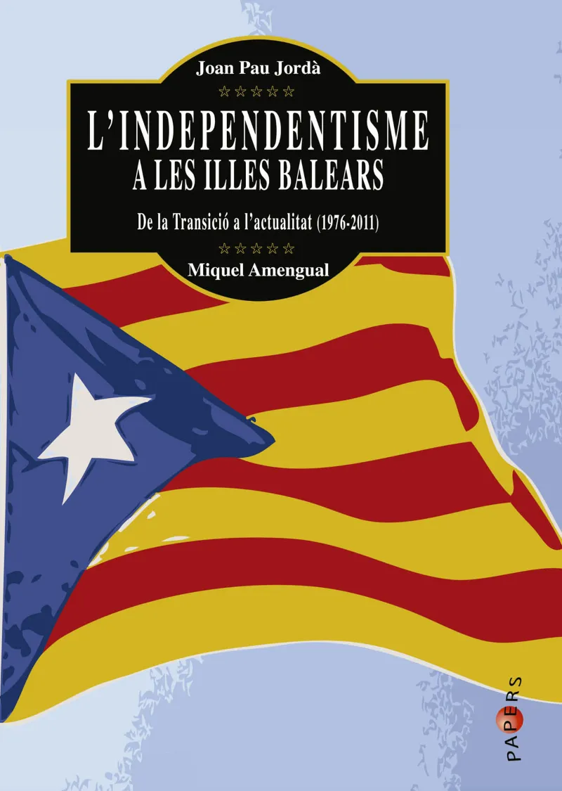 INDEPENDENTISME A LES ILLES BALEARS,L'
