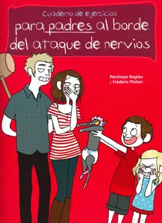CUADERNO DE EJERCICIOS PARA PADRES AL BORDE DE UN