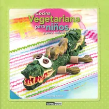 COCINA VEGETARIANA PARA NIÑOS Y TODA LA FAMILIA