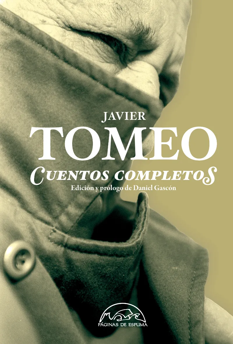 CUENTOS COMPLETOS -JAVIER TOMEO-