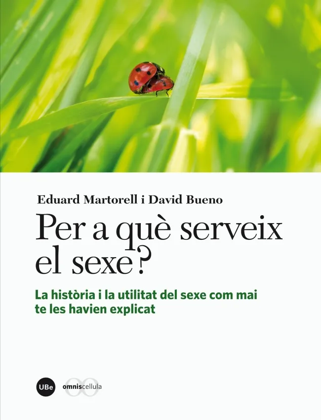 PER A QUE SERVEIX EL SEXE?