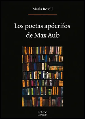 POETAS APOCRIFOS DE MAX AUB, LOS