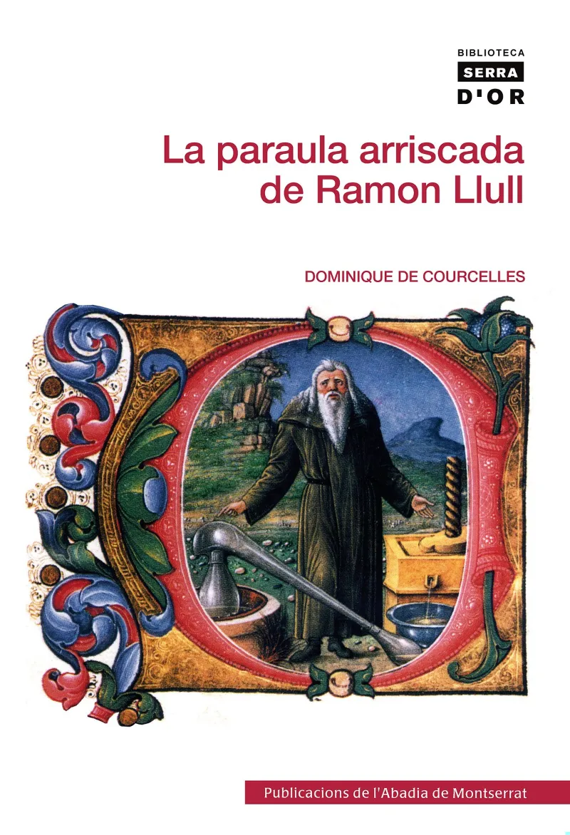 PARAULA ARRISCADA DE RAMON LLULL, LA