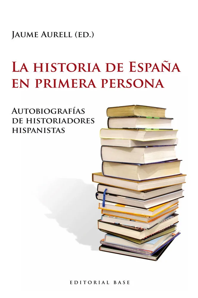 HISTORIA DE ESPAÑA EN PRIMERA PERSONA,LA