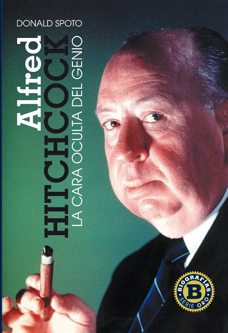 ALFRED HITCHCKOCK LA CARA OCULTA DEL GENIO