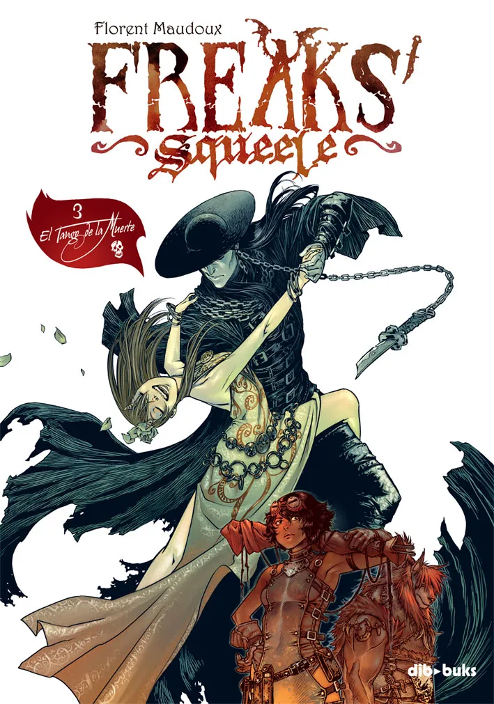 FREAKS SQUEELE VOL 03: EL TANGO DE LA MUERTE