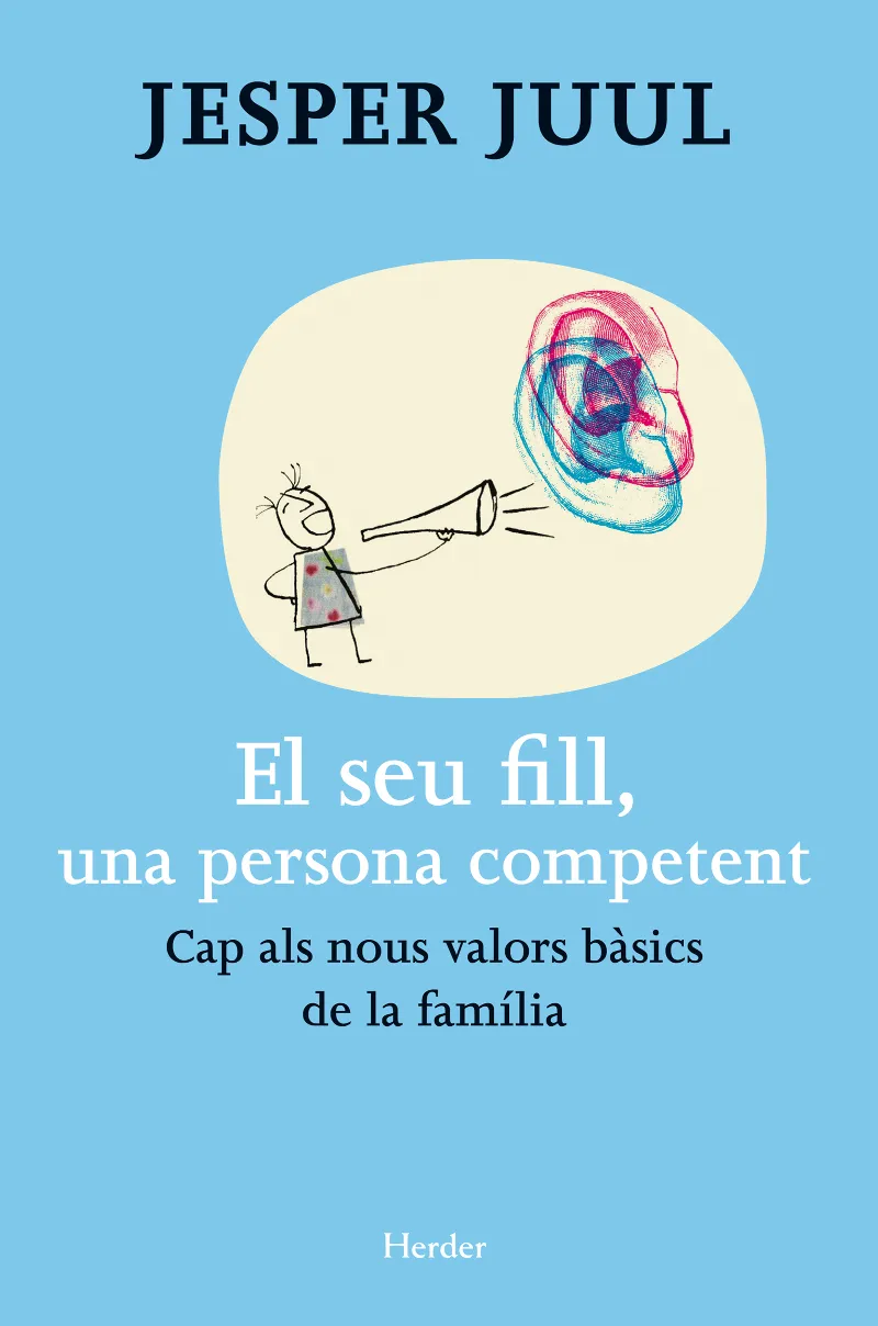 SEU FILL UNA PERSONA COMPETENT,EL