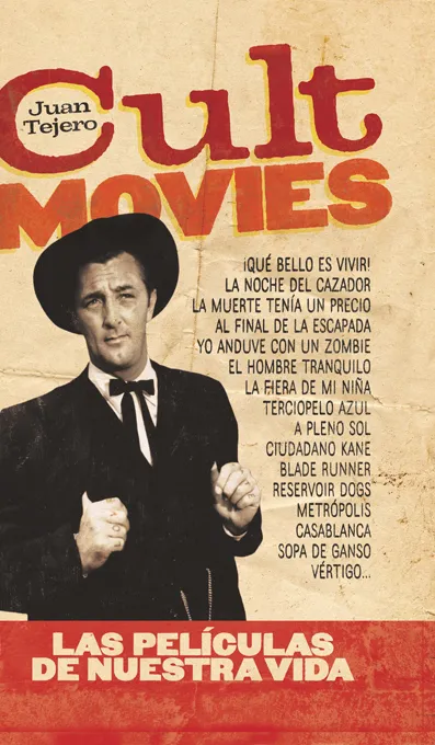 CULT MOVIES -LAS PELICULAS DE NUESTRA VIDA-