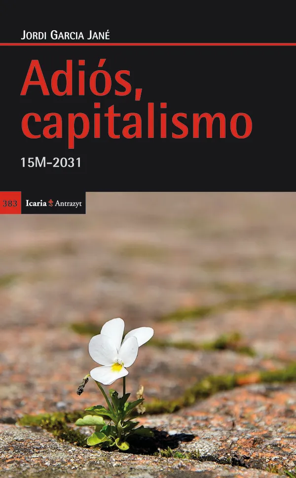 ADIOS CAPITALISMO -15 M/ 2031