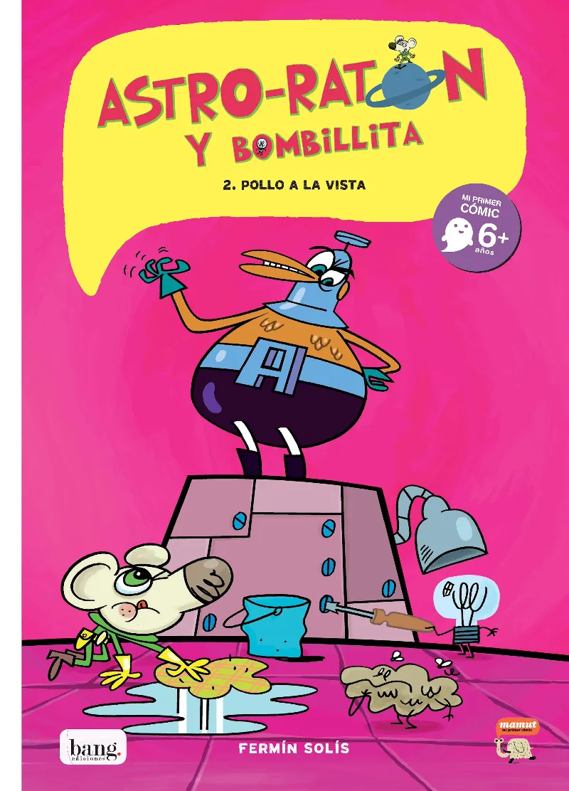 ASTRO-RATON Y BOMBILLITA 2 -POLLO A LA VISTA-