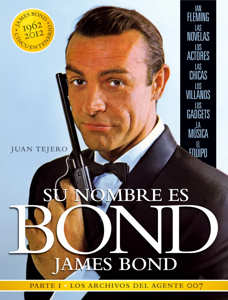 SU NOMBRE ES BOND JAMES BOND -1962-2012-