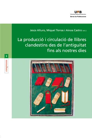 La producció i circulació de llibres clandestins des de l'antiguitat fins als nostres dies