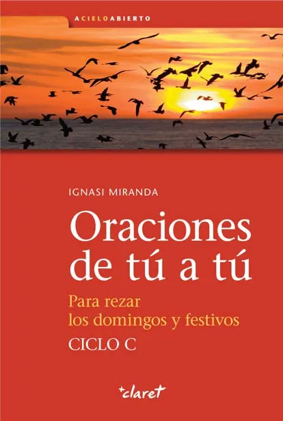Oraciones de tú a tú. Ciclo C