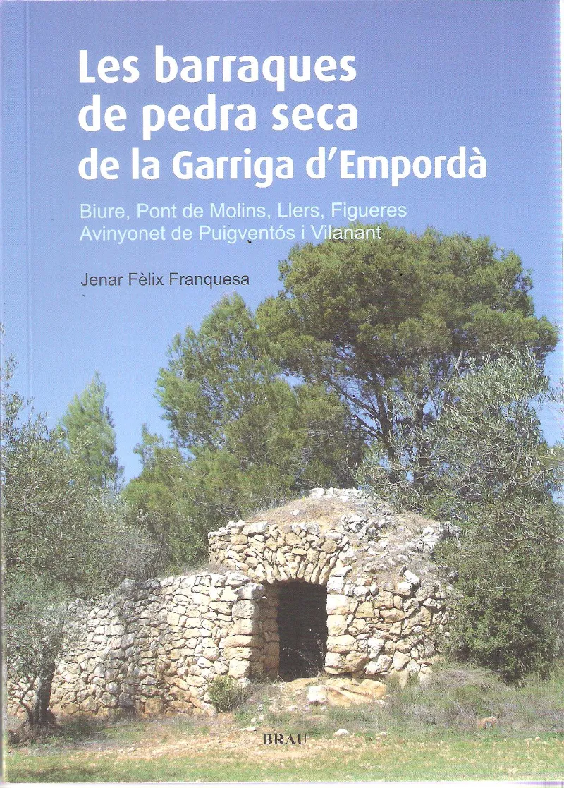 BARRAQUES DE PEDRA SECA DE LA GARRIGA D'EMPORDA,LE