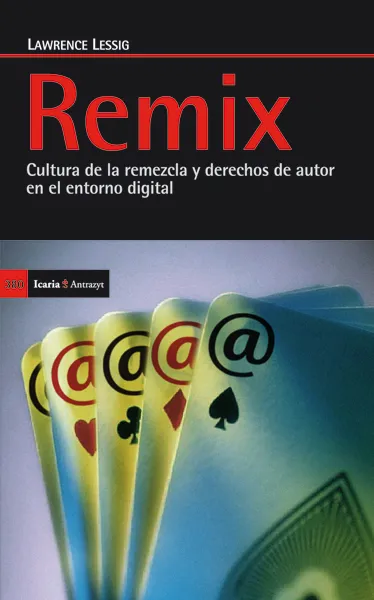 REMIX-CULTURA DE LA REMEZCLA Y DERECHOS DE AUTOR