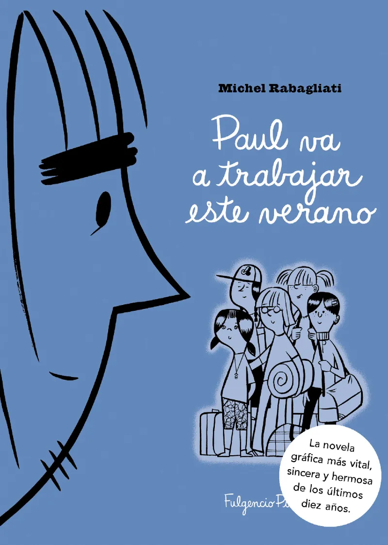 PAUL VA A TRABAJAR ESTE VERANO -NOVEL.LA GRAFICA