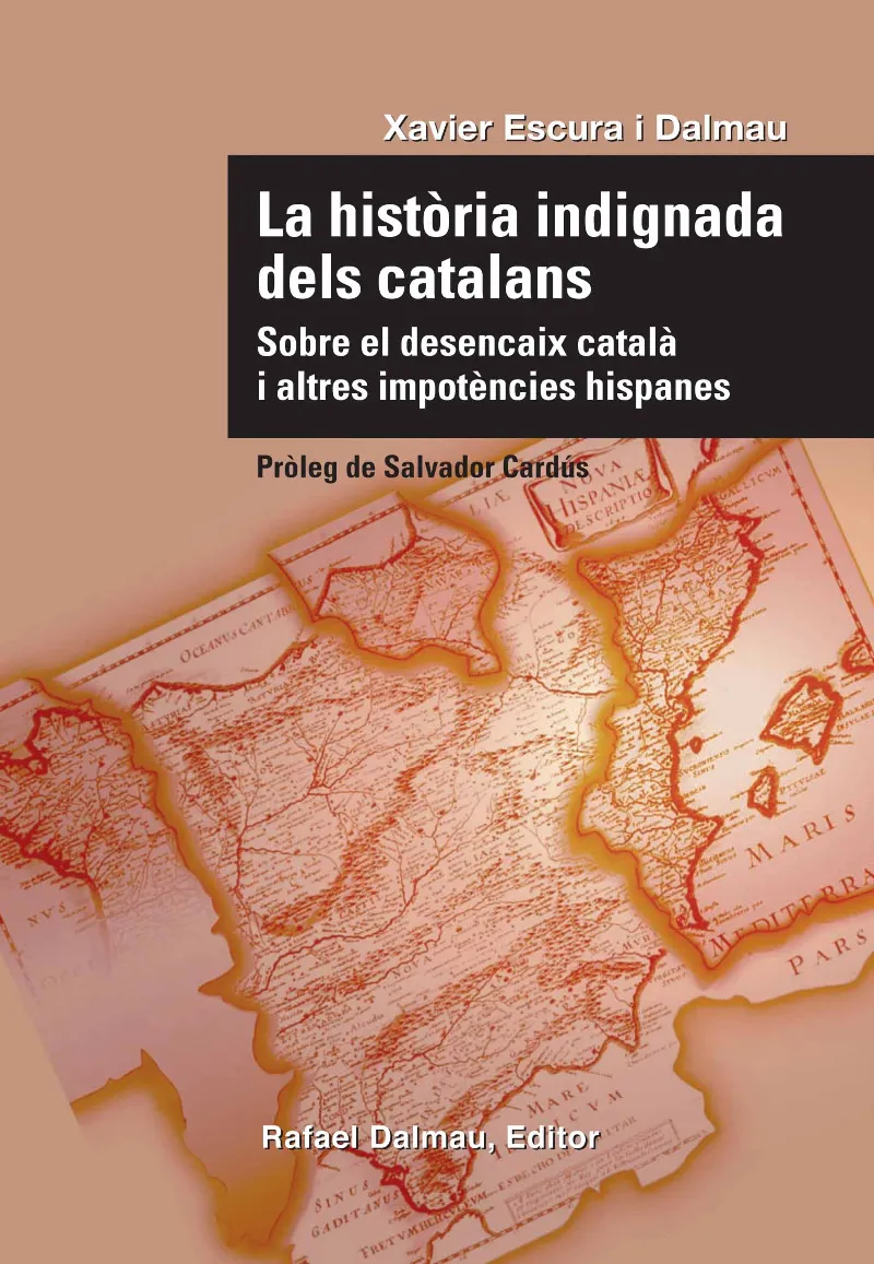 HISTORIA INDIGNADA DELS CATALANS,LA