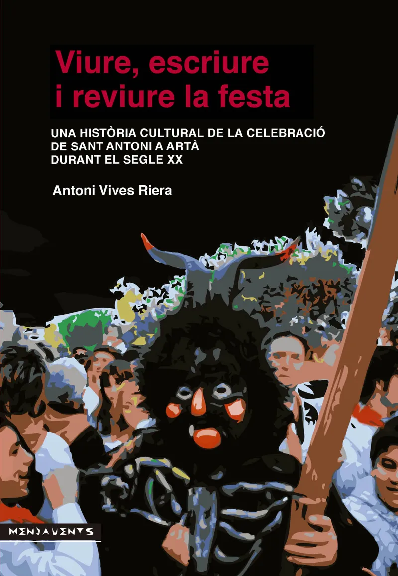 VIURE ESCRIURE I REVIURE LA FESTA
