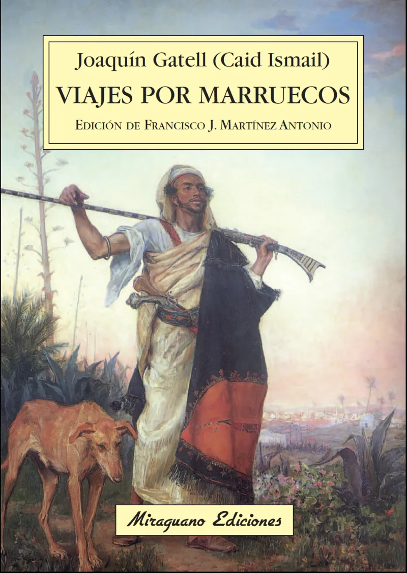 VIAJES POR MARRUECOS -JOAQUIN GATELL CAID ISMAIL-
