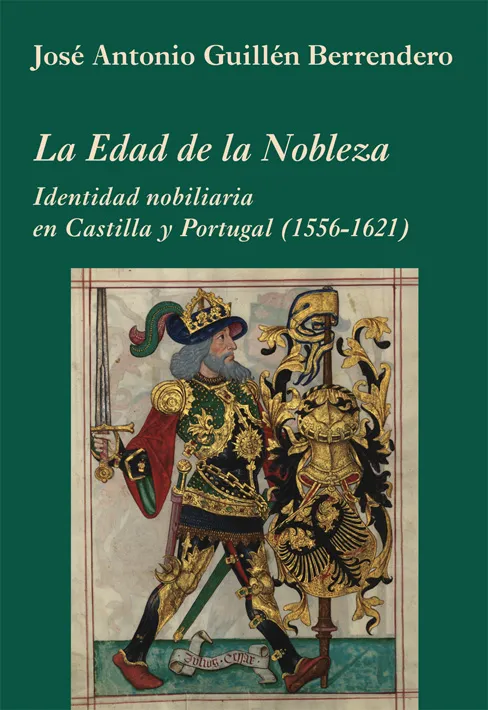 EDAD DE LA NOBLEZA,LA -1556-1621-