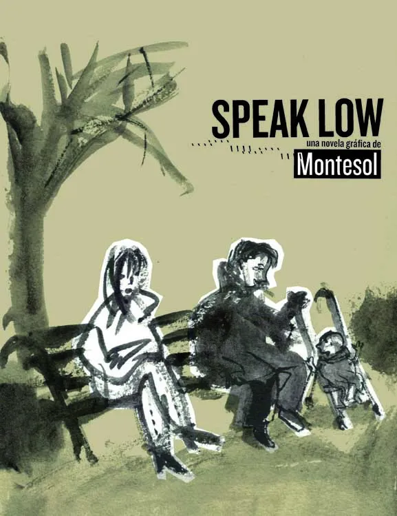 SPEAK LOW