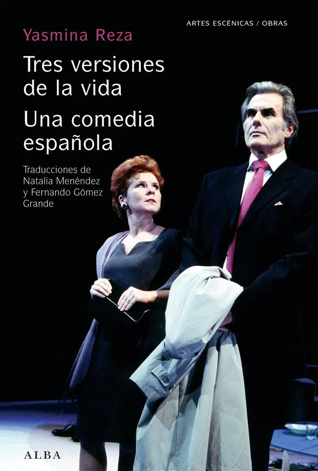 TRES VERSIONES DE LA VIDA / UNA COMEDIA ESPAÑOLA