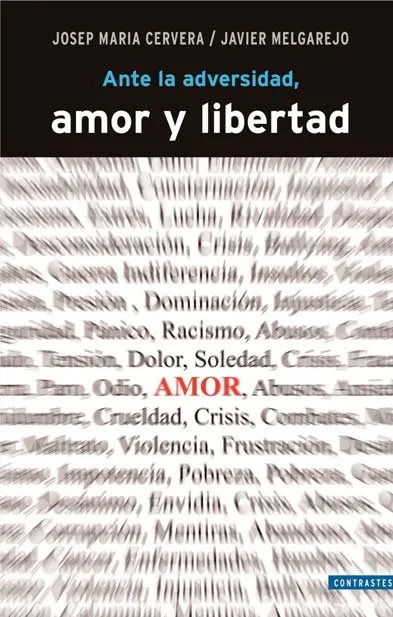 Ante la adversidad, amor y libertad