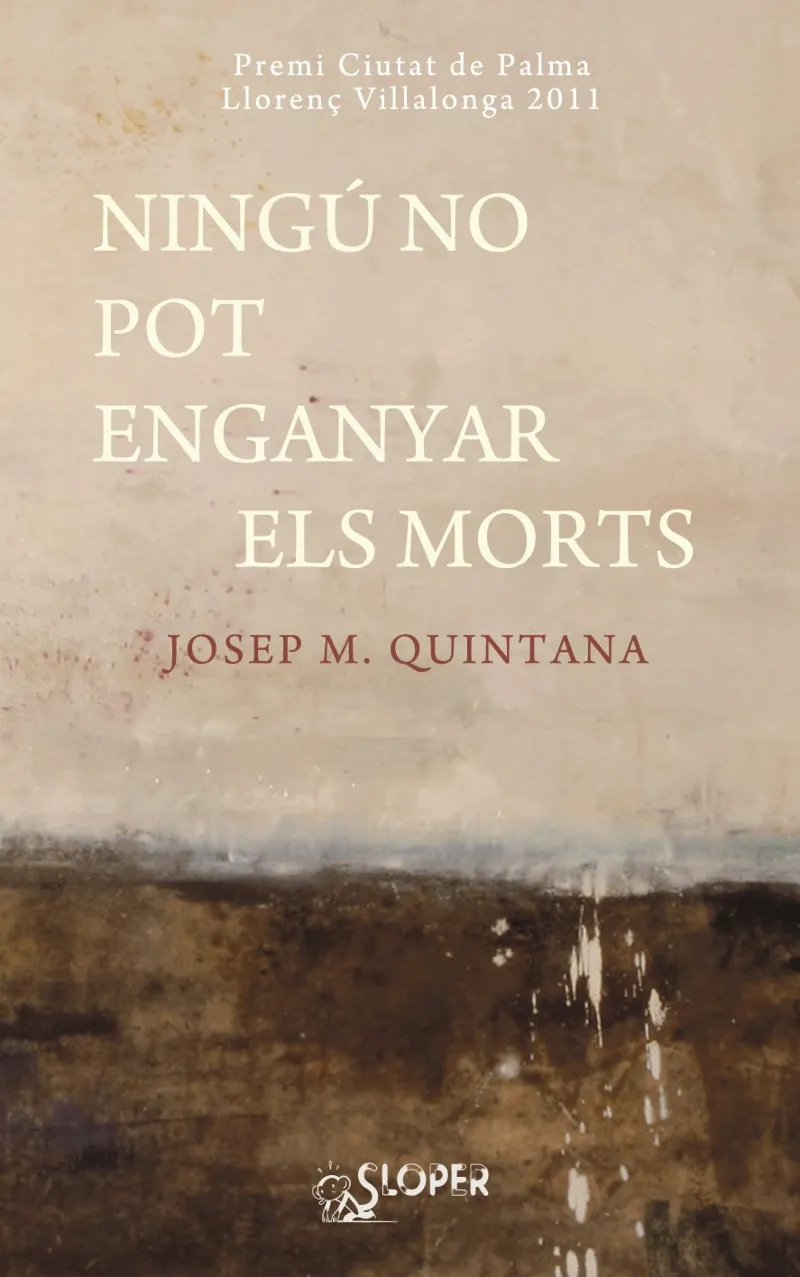 NINGU POT ENGANYAR ELS MORTS