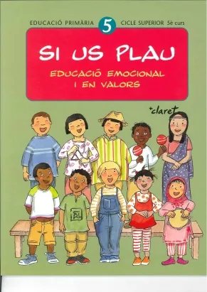 Si us plau 5. Educació emocional i en valors