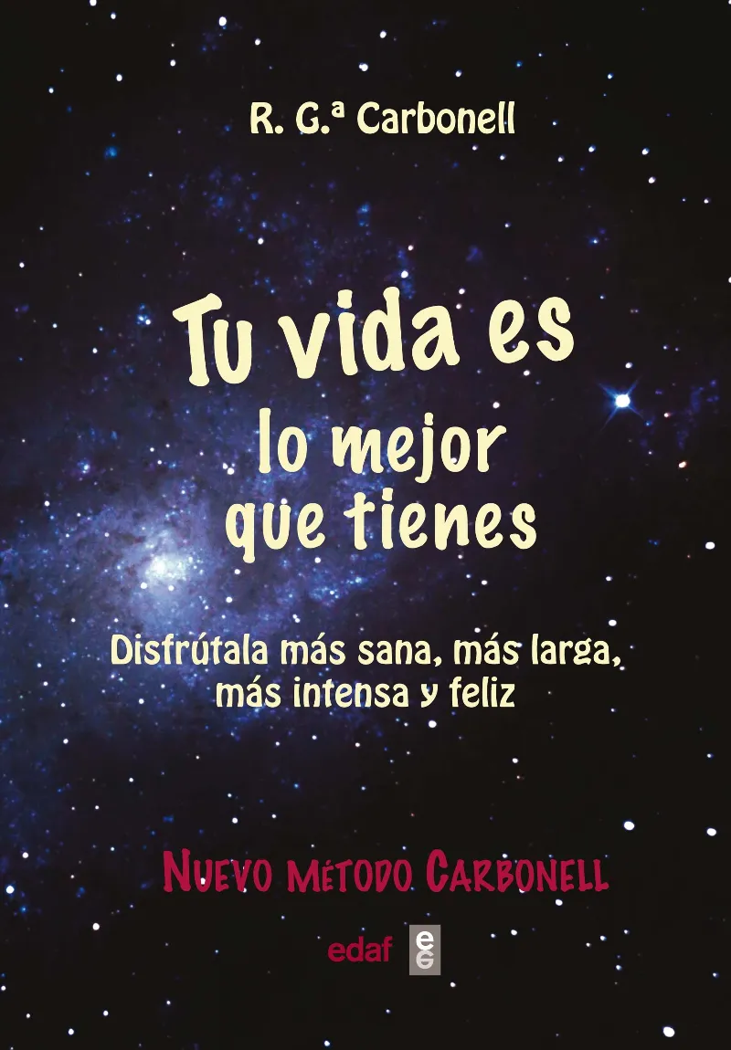 Tu vida es lo mejor que tienes
