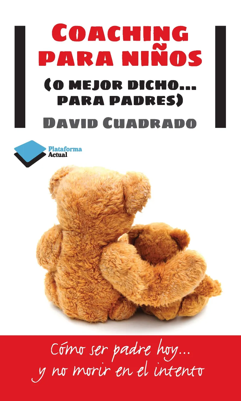 COACHING PARA NIÑOS ( O MEJOR DICHO...PARA PADRES)
