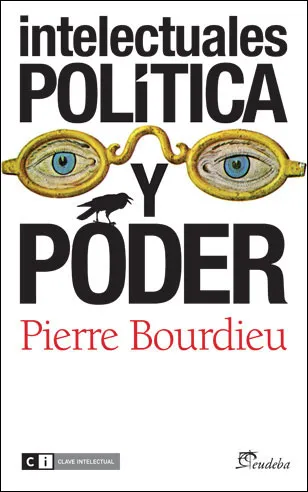 INTELECTUALES POLITICA Y PODER