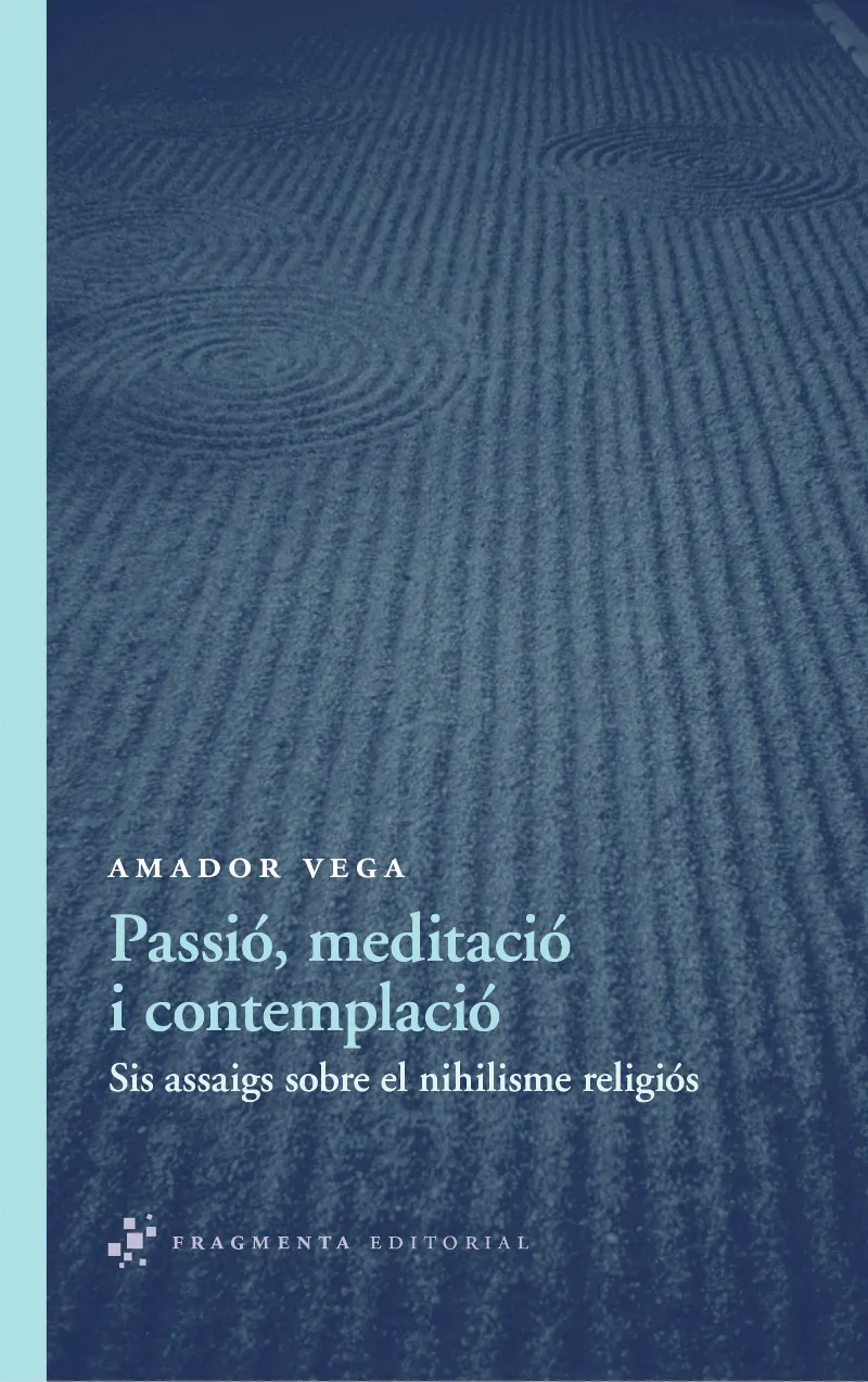 PASSIO MEDITACIO I CONTEMPLACIO