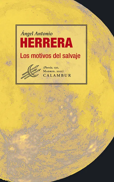 MOTIVOS DEL SALVAJE, LOS
