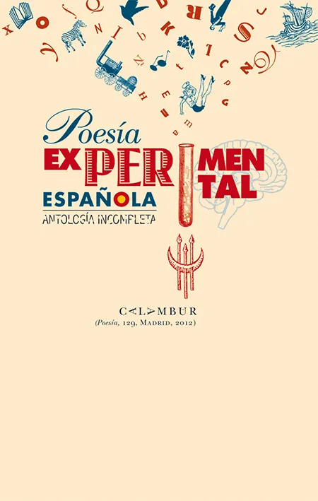 POESIA EXPERIMENTAL ESPAÑOLA -ANTOLOGIA INCOMPLETA