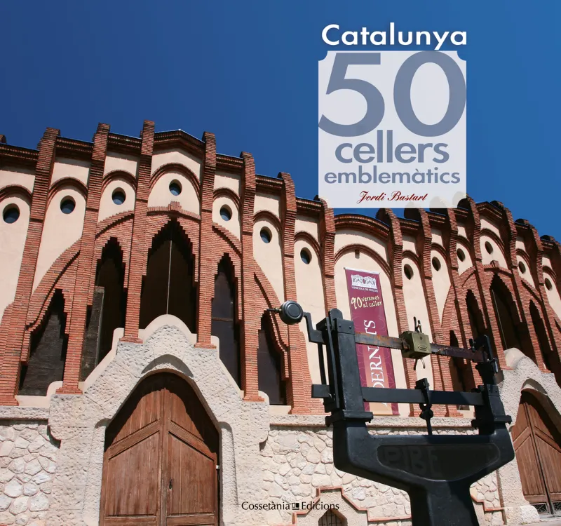 50 CELLERS EMBLEMATICS DE CATALUNYA