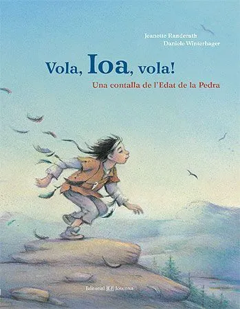 VOLA IOA VOLA -UNA CONTALLA DE L'EDAT DE LA PEDRA