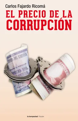PRECIO DE LA CORRUPCION, EL