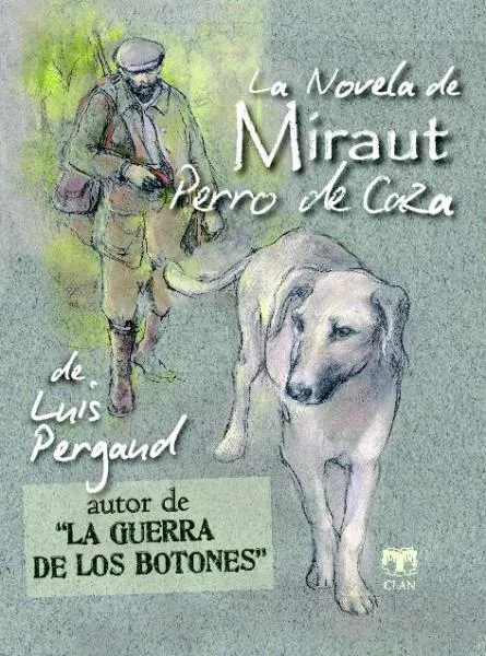 NOVELA DE MIRAUT PERRO DE CAZA,LA
