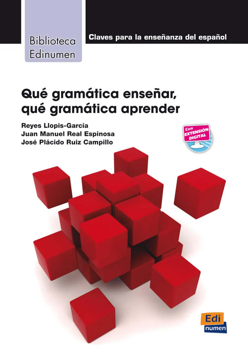 QUE GRAMATICA ENSEÑAR. QUE GRAMATICA