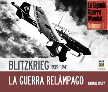BLITZKRIEG GUERRA RELAMPAGO 1939-1941