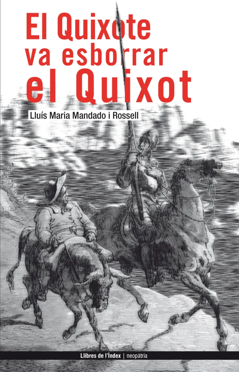 QUIXOTE VA ESBORRAR EL QUIXOT,EL