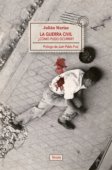 GUERRA CIVIL, LA ¨COMO PUDO OCURRIR?