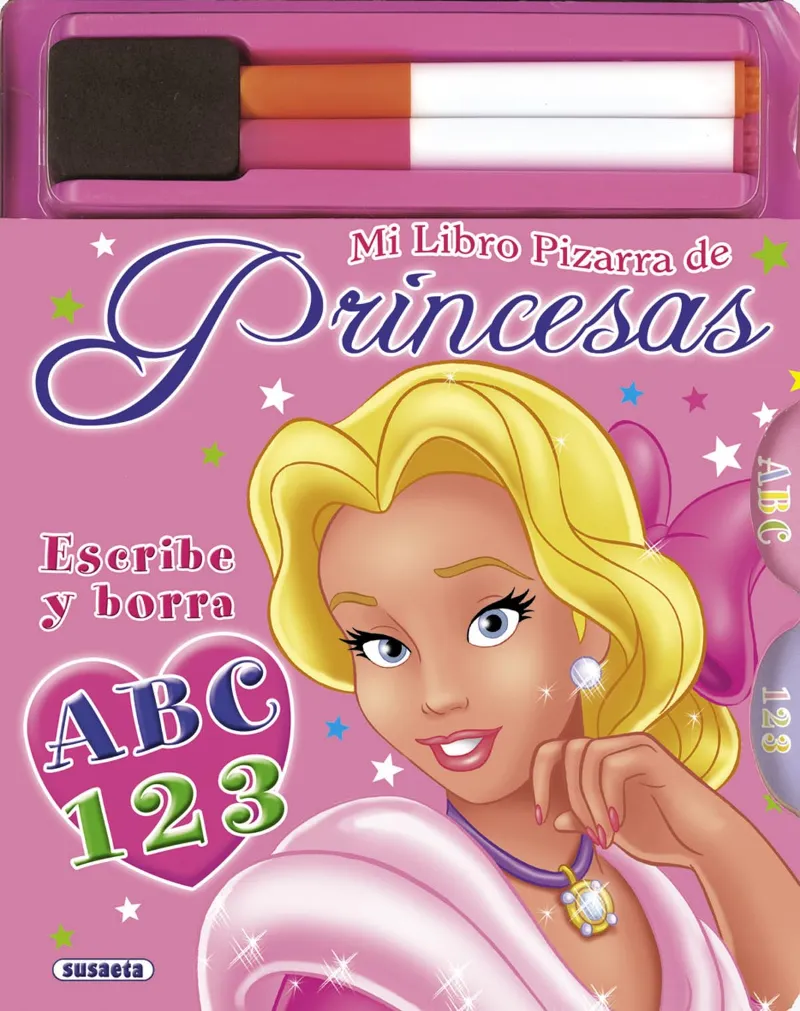 Mi libro pizarre de princesas. Ecribe y borra ABC 123