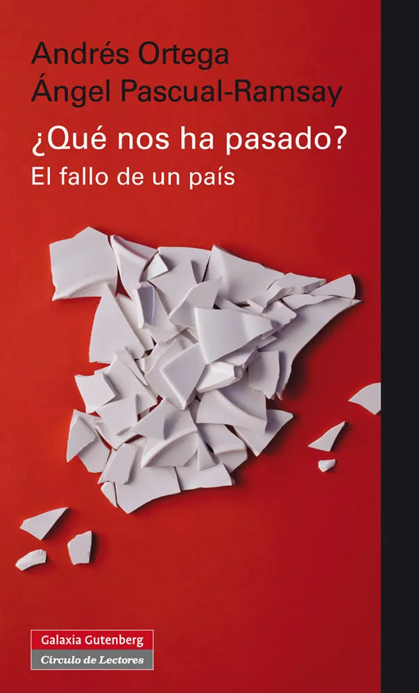 QUE NOS HA PASADO -EL FALLO DE UN PAIS-