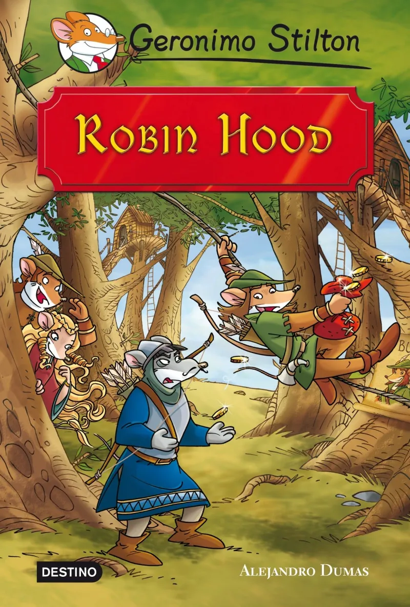 ROBIN HOOD -STILTON, GERONIMO-