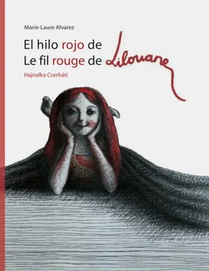 HILO ROJO DE LILOUANE,EL / LE FIL ROUGE DE LILOUAN
